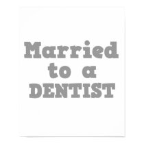 MARRIED TO A DENTIST posters