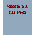 married to a fire dawg t-shirts