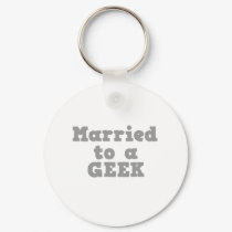 MARRIED TO A GEEK keychains