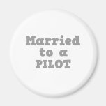 MARRIED TO A PILOT REFRIGERATOR MAGNET