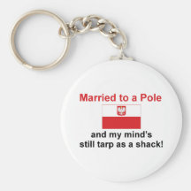 Married To A Pole... Keychains