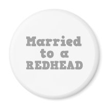 MARRIED TO A REDHEAD magnets