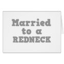 MARRIED TO A REDNECK cards