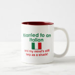 Married to an Italian Coffee Mug