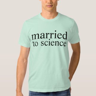 married to science tee shirt