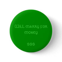 Marry for money Button