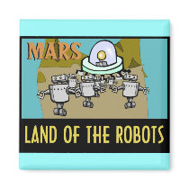 MARS - LAND OF THE ROBOTS FRIDGE MAGNETS