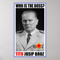 MARSHAL JOSIP BROZ TITO BOSS POSTERS