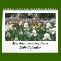 Marsha's Amazing Irises 2009 Calendar by codfishlady Marsha's Amazing Irises 2009 Calendar