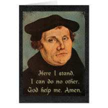 Martin Luther - Here I Stand Card