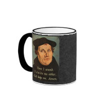 Martin Luther - Here I Stand Quotation Mugs