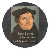 Martin Luther - Here I Stand Quotation Stickers