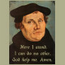 Martin Luther - Here I Stand Quotation