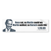 Martin walked so Barack could run. bumper stickers by BeezKneez Martin walked so Barack could run. bumper stickers