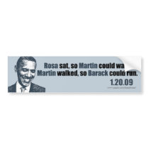 Martin walked so Barack could run. bumper stickers by BeezKneez Martin walked so Barack could run. bumper stickers