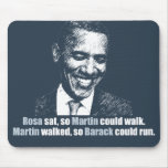 Martin walked so Barack could run. Mouse Mats