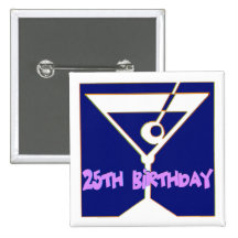 Martini 25th Birthday Gifts Pin