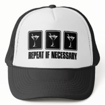 Martini Drink Signs - Repeat if Necessary Hats