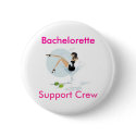 martini_girl, Bachelorette, Support Crew buttons