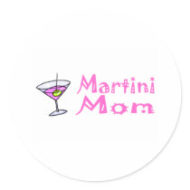 Martini Mom stickers by CelebrationZazzle Martini Mom stickers