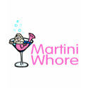 Martini Whore t-shirts by CelebrationZazzle Martini Whore t-shirts