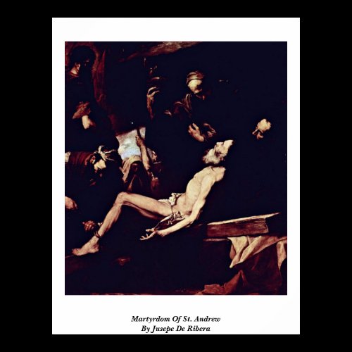 Martyrdom Of St. Andrew By Jusepe De Ribera Posters