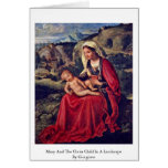 Mary And The Christ ChildIn A Landscape Greeting Card