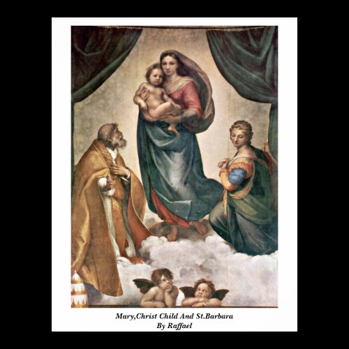 Mary,Christ Child And St.Barbara By Raffael Posters