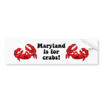Maryland is for Crabs bumper stickers by barbecueboutique Maryland is for Crabs bumper stickers