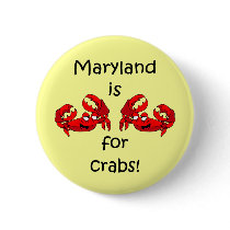 Maryland is for Crabs buttons