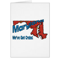Maryland MD US Motto ~ We've Got Crabs Greeting Cards