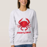 Maryland Red Crab Crabs Seafood Beach Sweatshirt