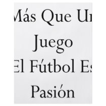 Mas Que Un Juego El Futbol Es Pasion flyers