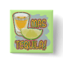 MAS TEQUILA! buttons