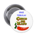 Mas Tequila Cinco De Mayo Button