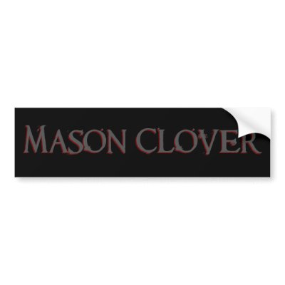 Mason Clover Bumper Sticker by masonclover