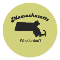 Massachusetts Motto - Who fahted? stickers