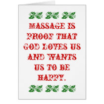 Massage is Proof that God Loves Us Christmas Greeting Cards