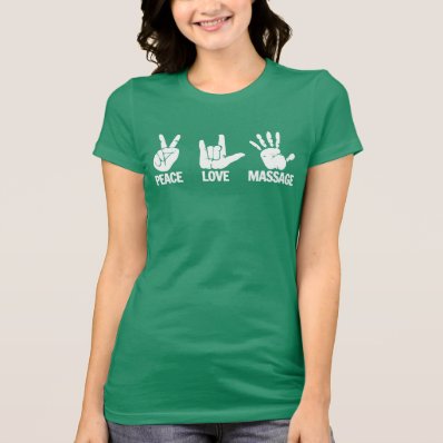 Massage T-Shirt: Peace, Love, Massage White