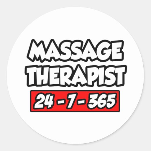 Massage Therapist 24 7 365 Sticker Zazzle