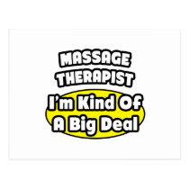Massage Therapist = Kind of a Big Deal Post Cards