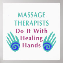 Massage Therapists Do It With Healing hands Posters