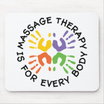 Massage Therapy Is For Every Body mousepads by thehealinghand Massage Therapy Is For Every Body mousepads