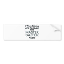 Master Baiter Award Bumper Sticker