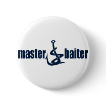 Master Baiter Pinback Button