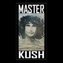 MASTER KUSH posters
