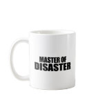Master of Disaster Mug