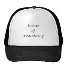 Master of Meandering. Hiking Walking. Brown Custom Hats
