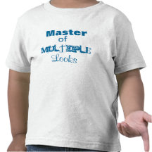 Master of Multiple Looks T Shirts