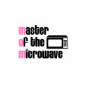 Master of the Microwave t-shirts by whupsadaisy Master of the Microwave t-shirts